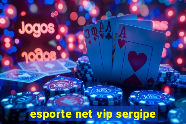 esporte net vip sergipe